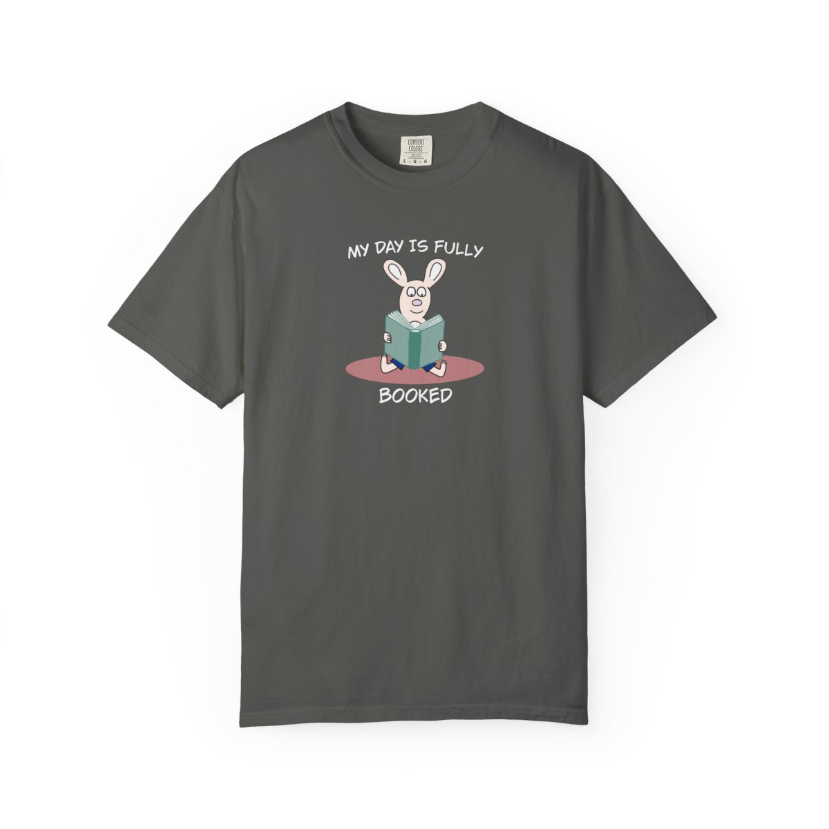 Reading rabbit T-shirt with the words My Day Is Fully Booked.